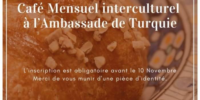Café Mensuel interculturel à l'Ambassade de Turquie