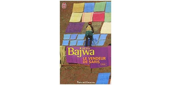 Le vendeur de Sari de Rupa Bajwa 