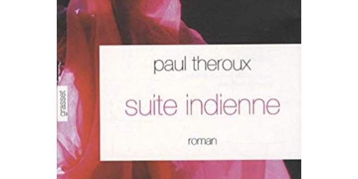 Suite indienne de Paul Theroux